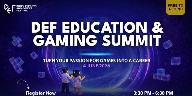 Dubai to Host Inaugural DEF Education & Gaming Summit on June 4th